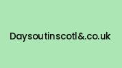 Daysoutinscotland.co.uk Coupon Codes