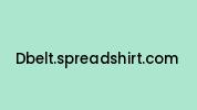 Dbelt.spreadshirt.com Coupon Codes