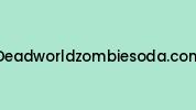 Deadworldzombiesoda.com Coupon Codes