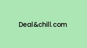 Dealandchill.com Coupon Codes