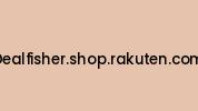 Dealfisher.shop.rakuten.com Coupon Codes