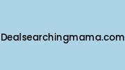 Dealsearchingmama.com Coupon Codes