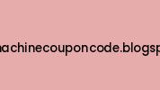 Dealsmachinecouponcode.blogspot.com Coupon Codes