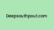 Deepsouthpout.com Coupon Codes