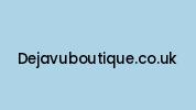 Dejavuboutique.co.uk Coupon Codes