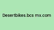 Desertbikes.bcs-mx.com Coupon Codes