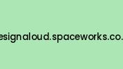 Designaloud.spaceworks.co.nz Coupon Codes