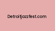 Detroitjazzfest.com Coupon Codes