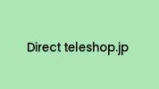 Direct-teleshop.jp Coupon Codes