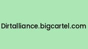 Dirtalliance.bigcartel.com Coupon Codes