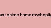Discount-anime-home.myshopify.com Coupon Codes