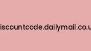 Discountcode.dailymail.co.uk Coupon Codes