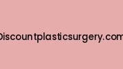 Discountplasticsurgery.com Coupon Codes