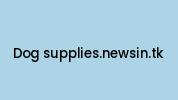 Dog-supplies.newsin.tk Coupon Codes