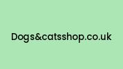 Dogsandcatsshop.co.uk Coupon Codes
