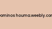 Dominos-houma.weebly.com Coupon Codes