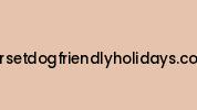 Dorsetdogfriendlyholidays.co.uk Coupon Codes