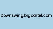 Downswing.bigcartel.com Coupon Codes