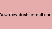 Downtownfashionmall.com Coupon Codes