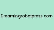 Dreamingrobotpress.com Coupon Codes