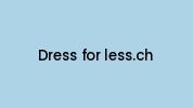 Dress-for-less.ch Coupon Codes