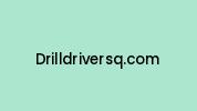Drilldriversq.com Coupon Codes