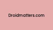 Droidmatters.com Coupon Codes