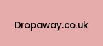 dropaway.co.uk Coupon Codes