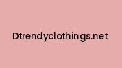 Dtrendyclothings.net Coupon Codes