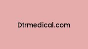 Dtrmedical.com Coupon Codes