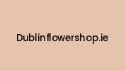 Dublinflowershop.ie Coupon Codes