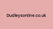 Dudleysonline.co.uk Coupon Codes