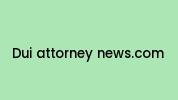 Dui-attorney-news.com Coupon Codes