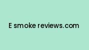 E-smoke-reviews.com Coupon Codes