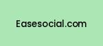 easesocial.com Coupon Codes