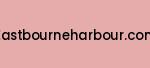 eastbourneharbour.com Coupon Codes