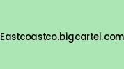 Eastcoastco.bigcartel.com Coupon Codes