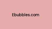 Ebubbles.com Coupon Codes