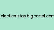 Eclecticnistas.bigcartel.com Coupon Codes