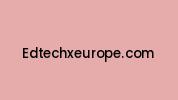 Edtechxeurope.com Coupon Codes