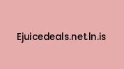 Ejuicedeals.net.ln.is Coupon Codes