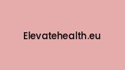 Elevatehealth.eu Coupon Codes