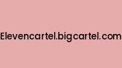 Elevencartel.bigcartel.com Coupon Codes