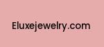 eluxejewelry.com Coupon Codes