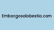 Embargosalobestia.com Coupon Codes