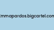 Emmapardos.bigcartel.com Coupon Codes