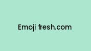 Emoji-fresh.com Coupon Codes