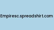 Empiresc.spreadshirt.com Coupon Codes