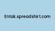 Entak.spreadshirt.com Coupon Codes