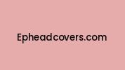 Epheadcovers.com Coupon Codes